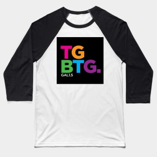 TGBTG - To God Be the Glory Baseball T-Shirt
